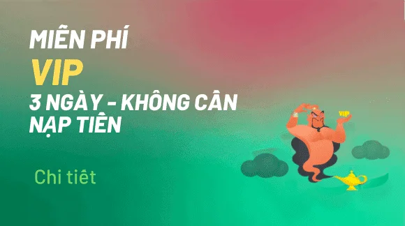 Miễn phí VIP 3 ngày